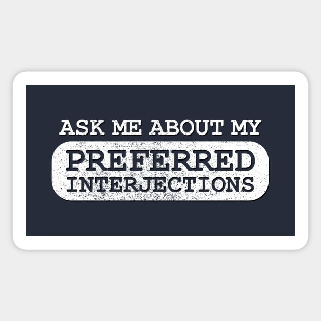 Preferred Interjections Sticker by GloopTrekker Select